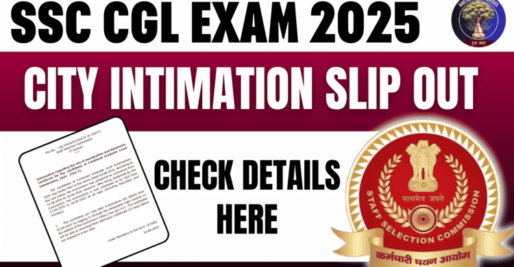 SSC CGL City Intimation Slip Out